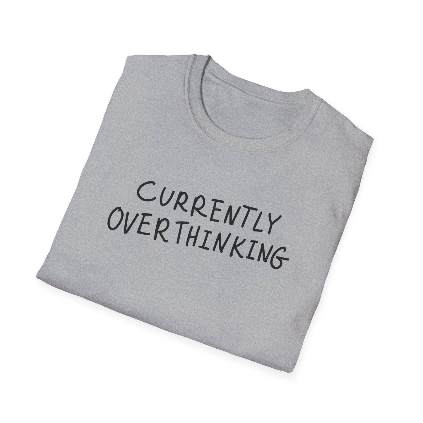 Currently Overthinking T-Shirt