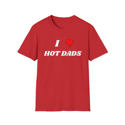 I <3 Hot Dads T-Shirt