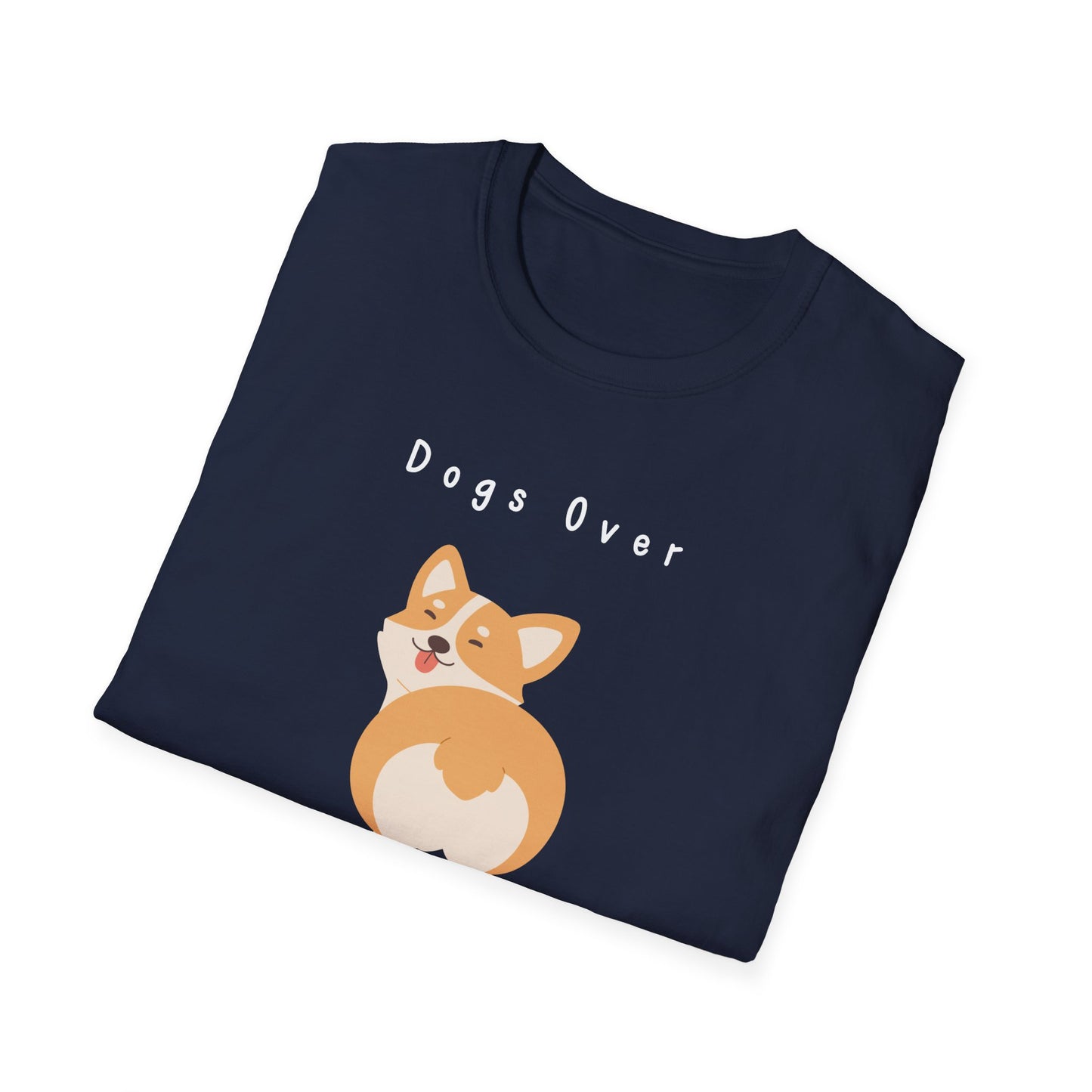Dogs Over Dudes T-Shirt