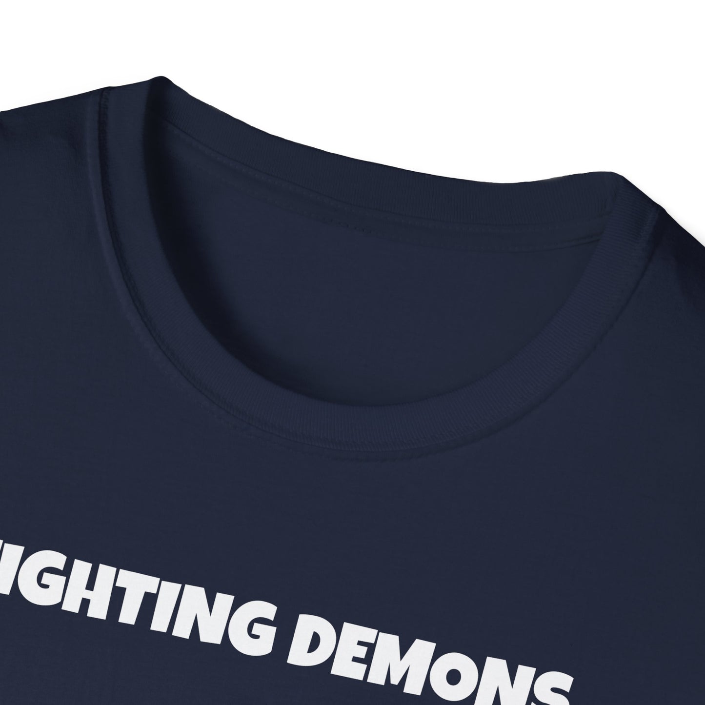 Fighting Demon's and They're Winning T-Shirt