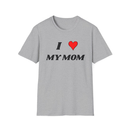 I <3 My Mom T-Shirt