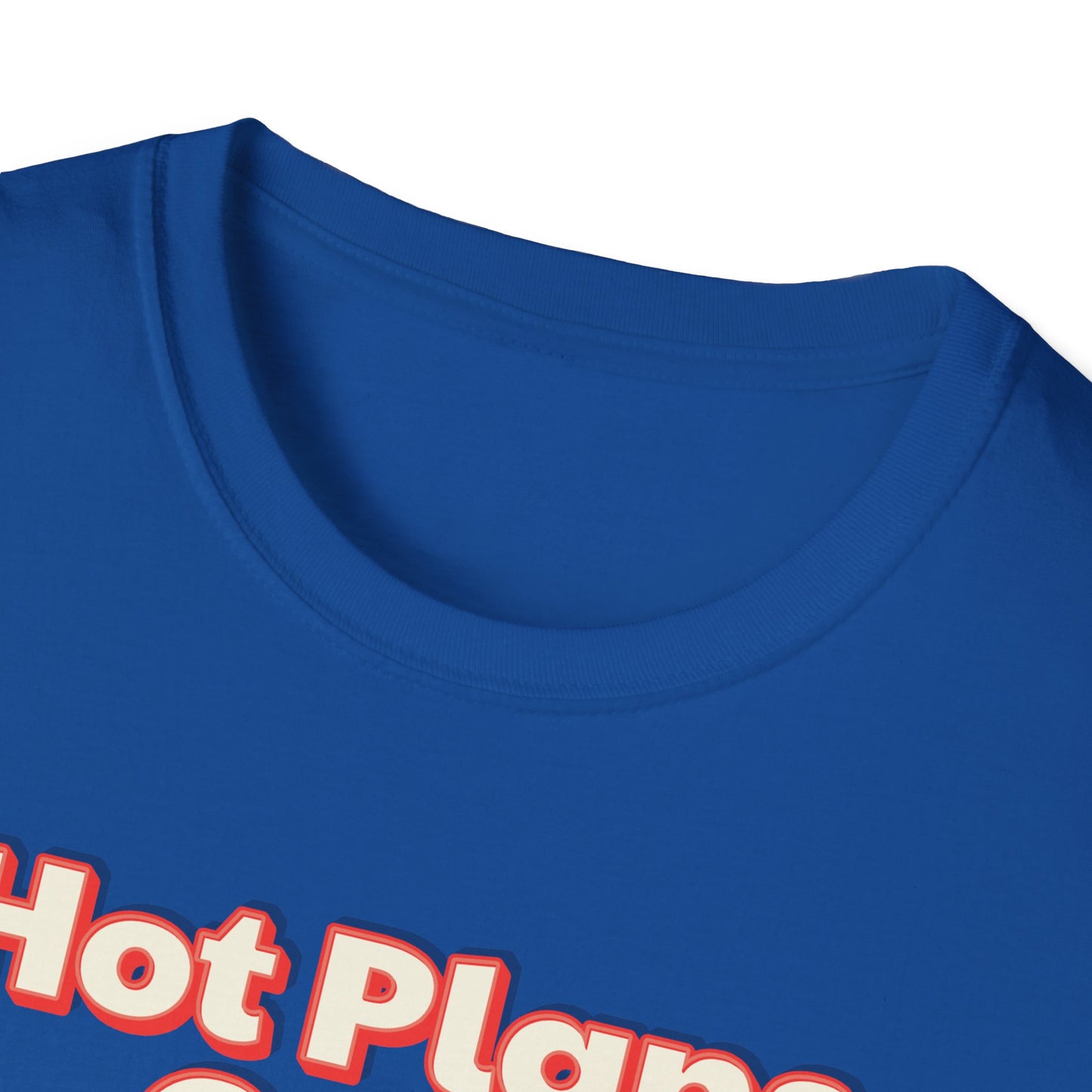 Hot Plans Over Hot Guys T-Shirt