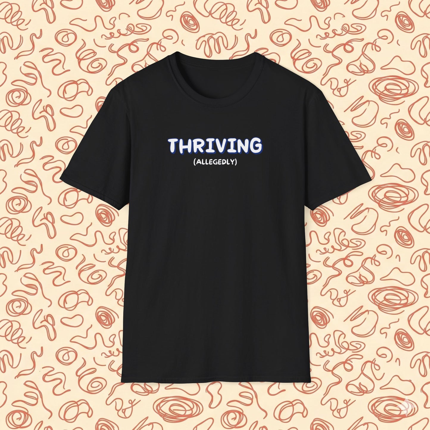 Thriving (allegedly) T-Shirt