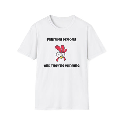 Fighting Demon's and They're Winning T-Shirt