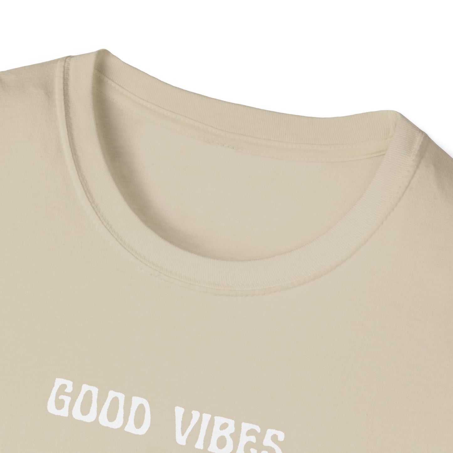 Good Vibes Never Die T-Shirt