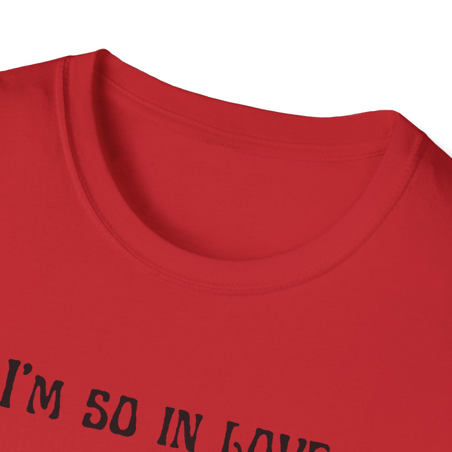 I'm So In Love With My Boyfriend T-Shirt