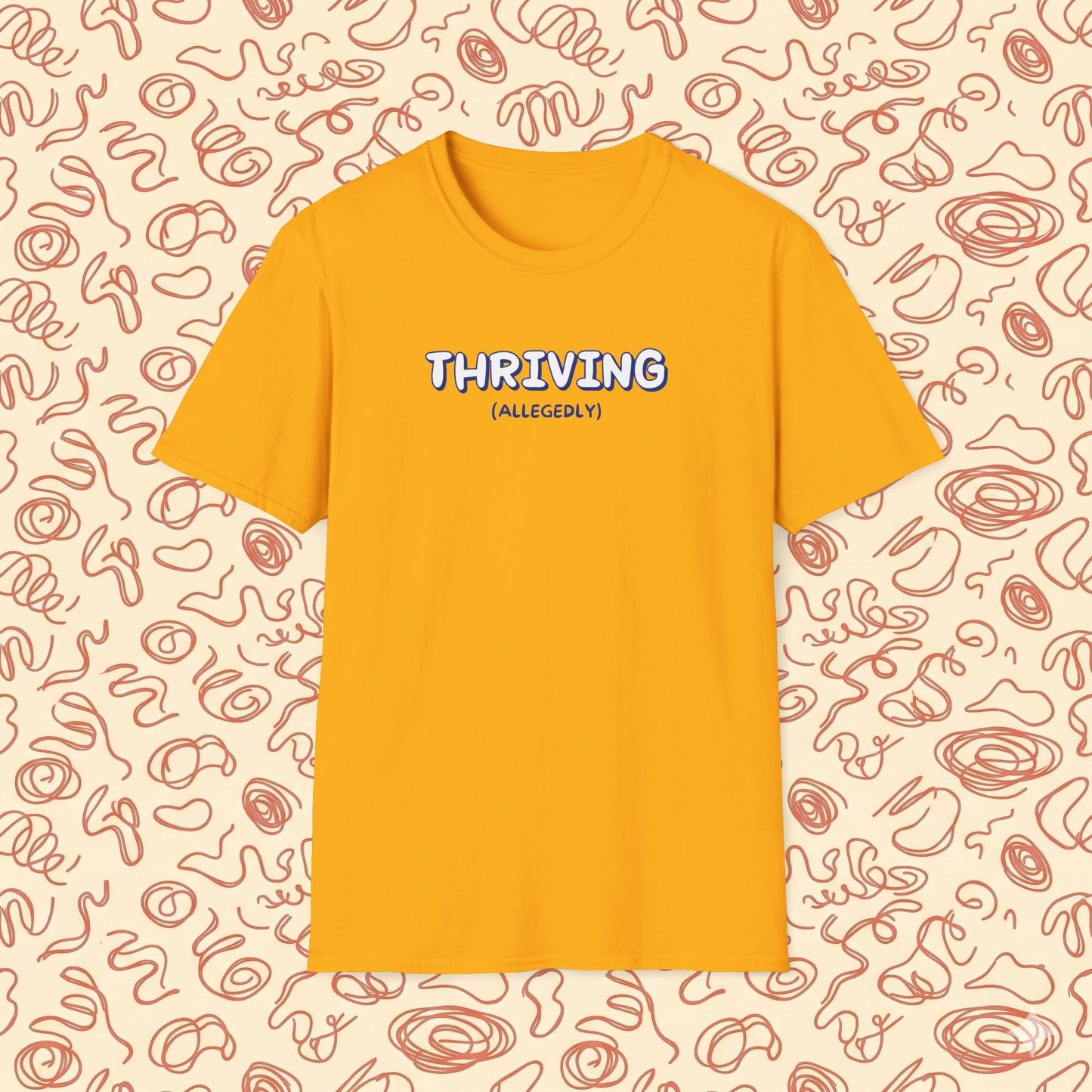 Thriving (allegedly) T-Shirt