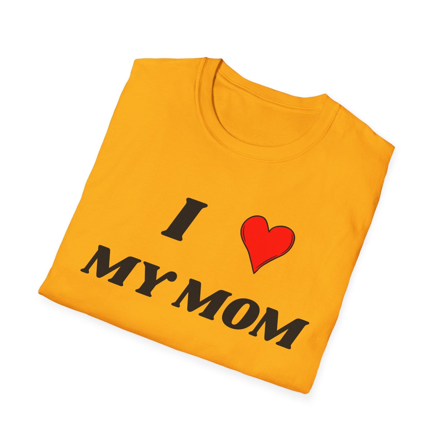 I <3 My Mom T-Shirt