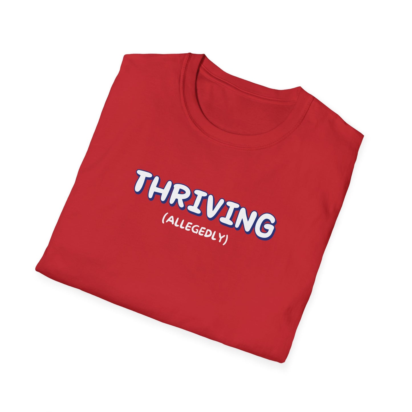 Thriving (allegedly) T-Shirt