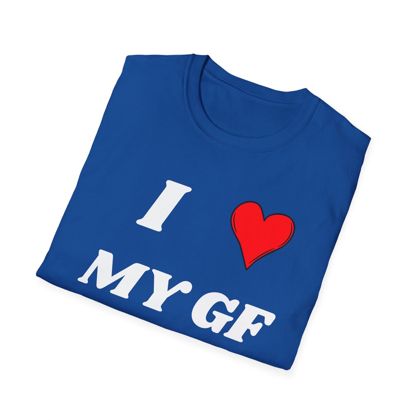 I <3 My GF T-Shirt
