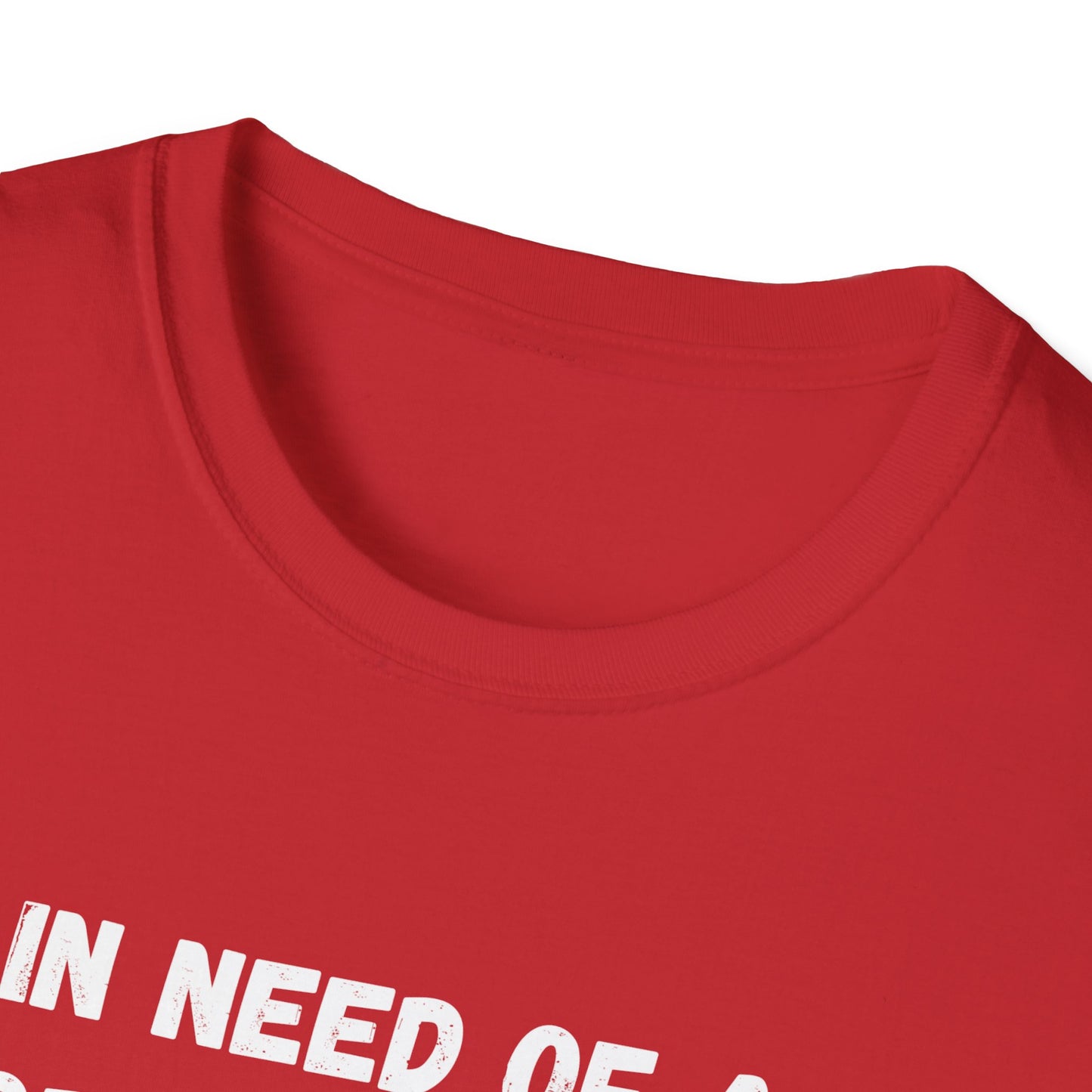 In Need of a Forehead Kiss T-Shirt