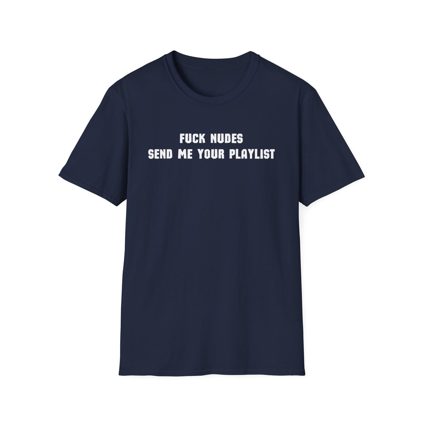 Send Me Your Playlist T-Shirt