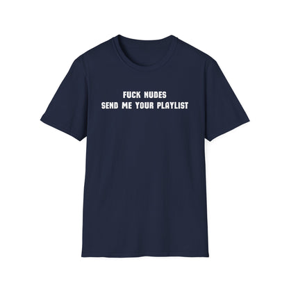 Send Me Your Playlist T-Shirt