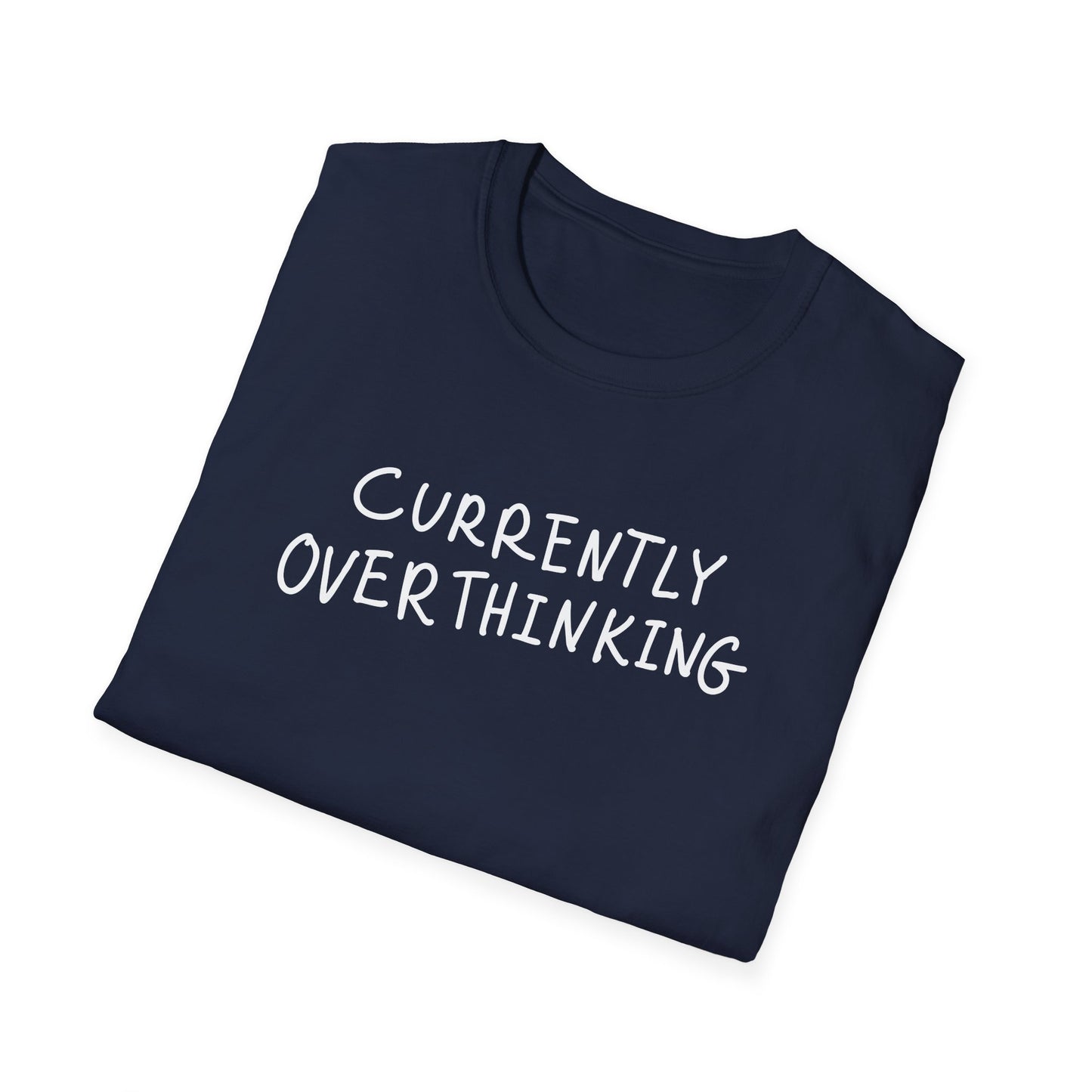 Currently Overthinking T-Shirt