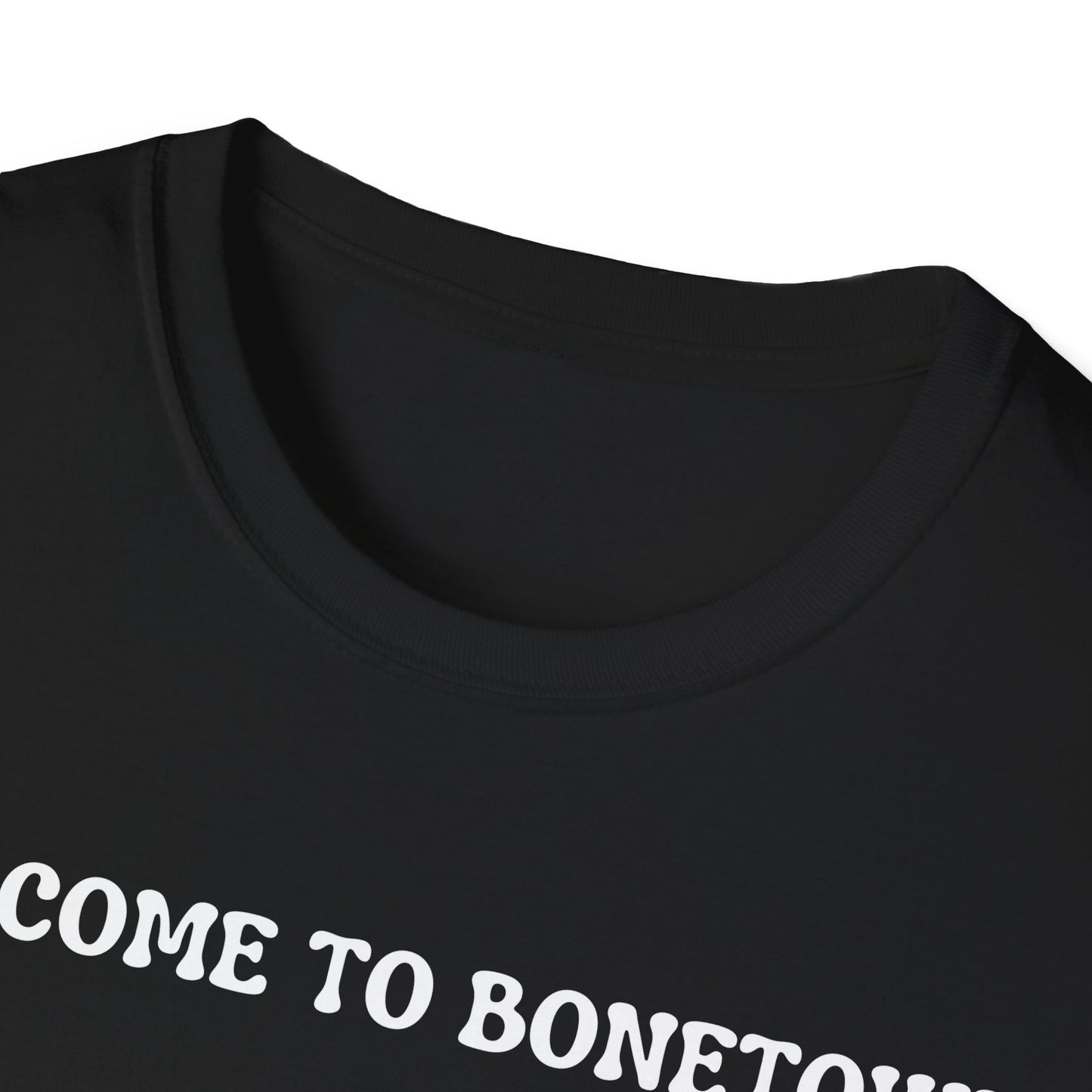 Welcome to Bonetown T-Shirt