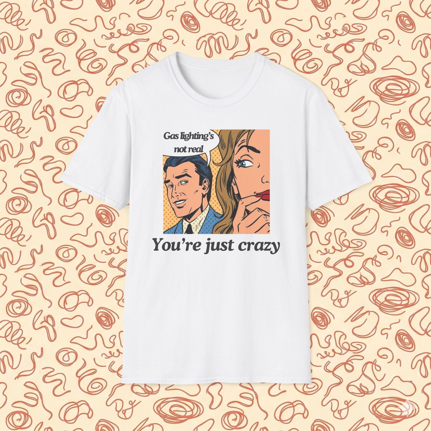 Gas Lighting's Not Real T-Shirt