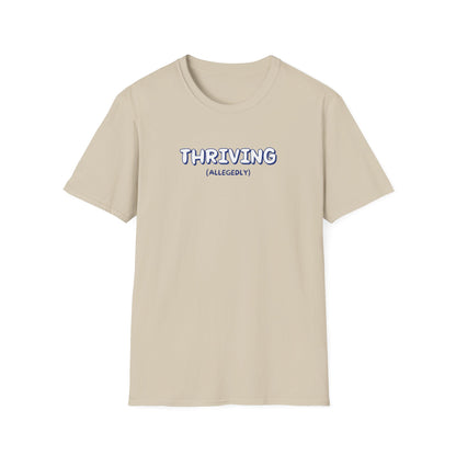 Thriving (allegedly) T-Shirt