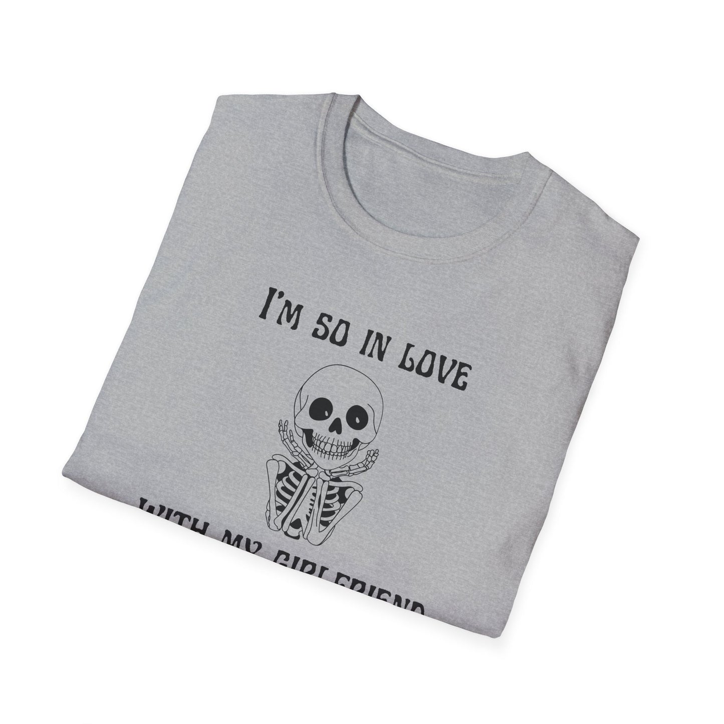 I'm So In Love With My Girlfriend T-Shirt