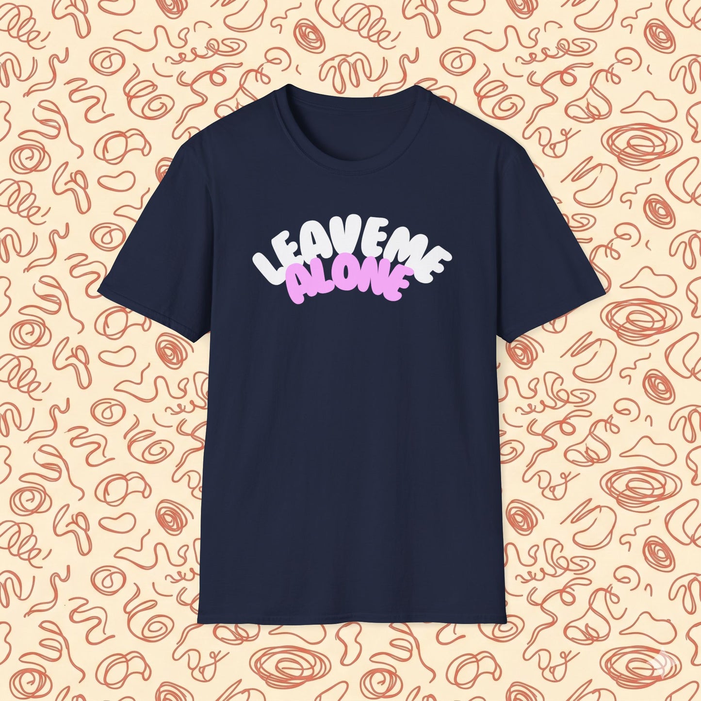 Leave Me Alone T-Shirt