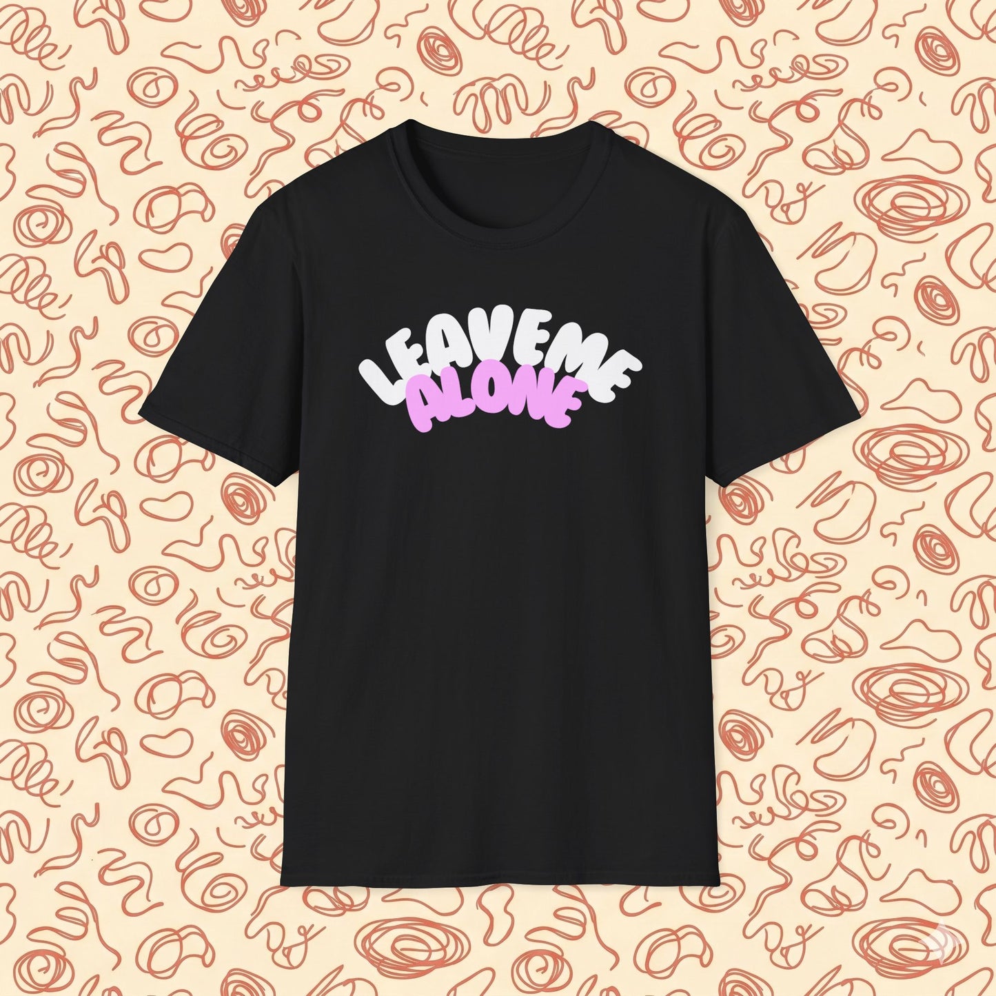 Leave Me Alone T-Shirt