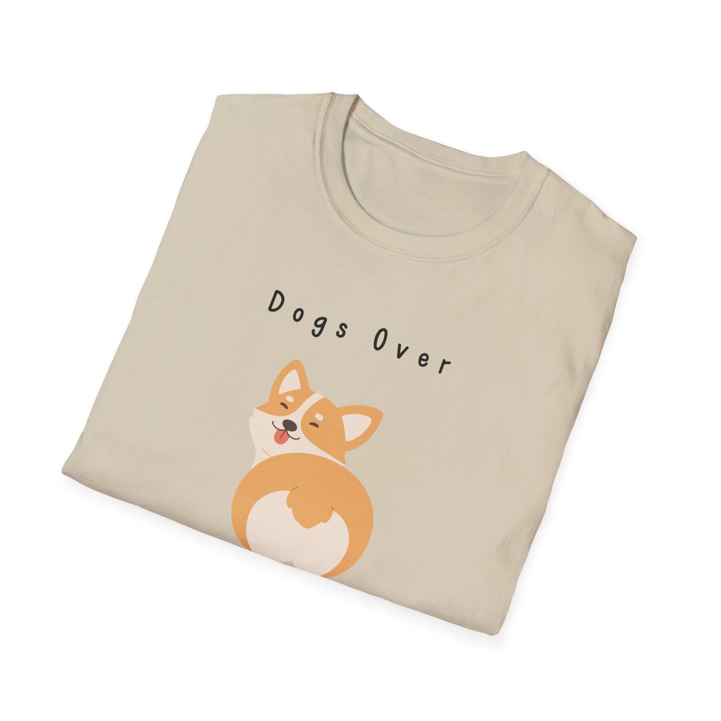 Dogs Over Dudes T-Shirt