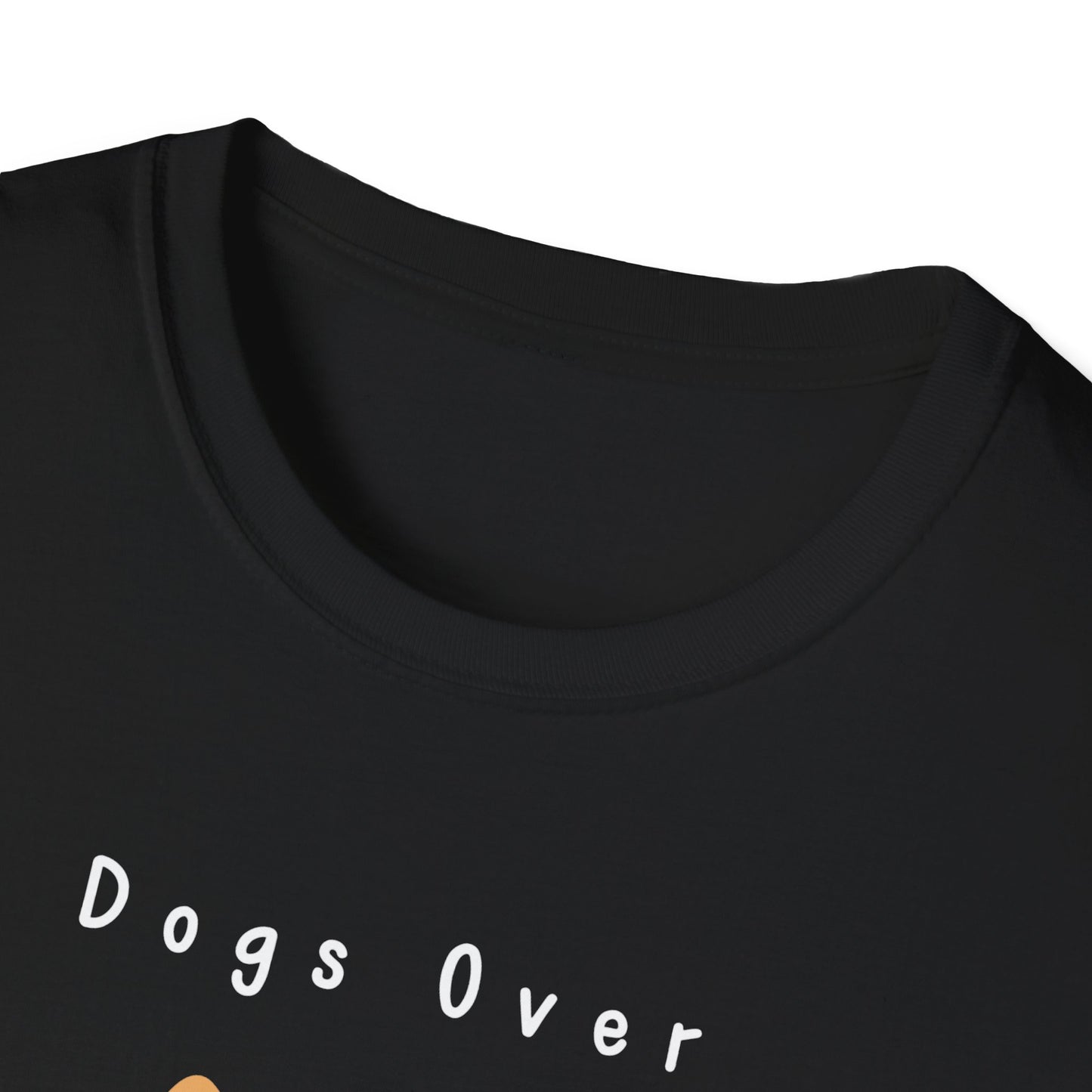 Dogs Over Dudes T-Shirt