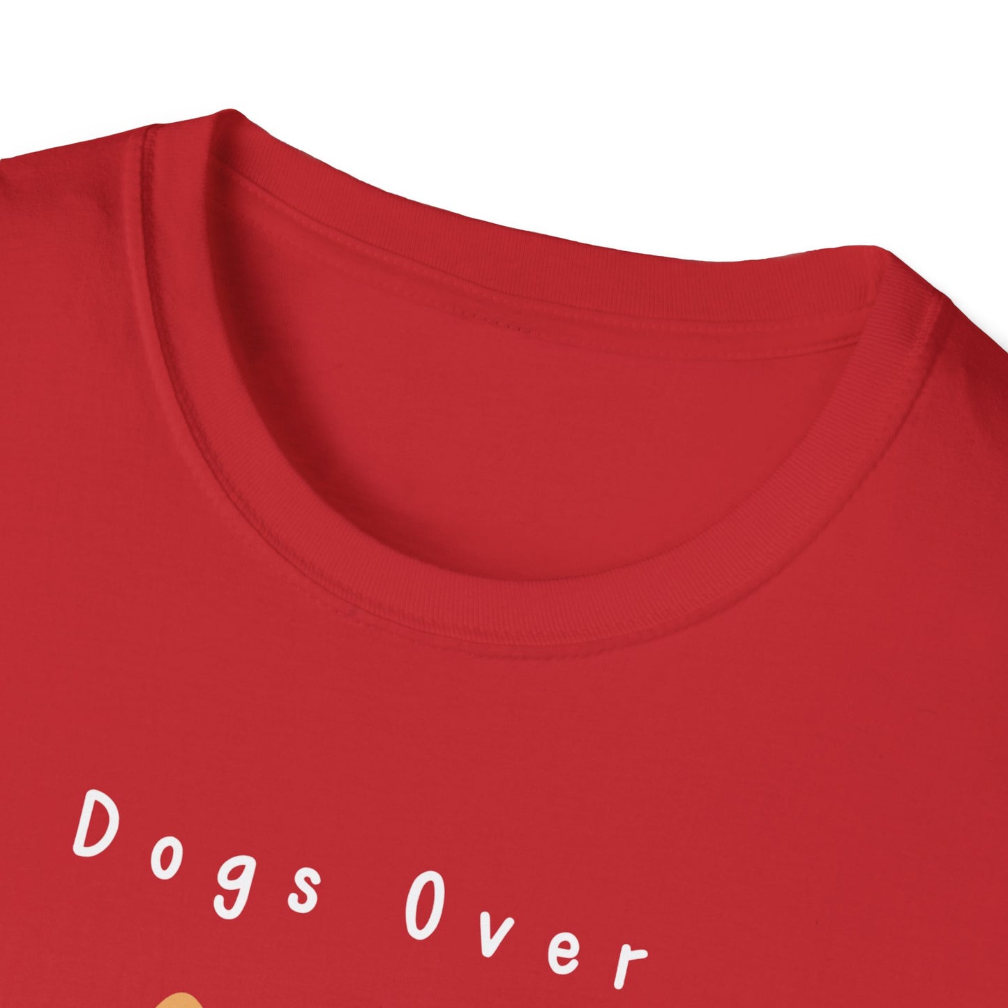 Dogs Over Dudes T-Shirt