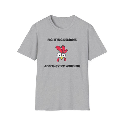 Fighting Demon's and They're Winning T-Shirt