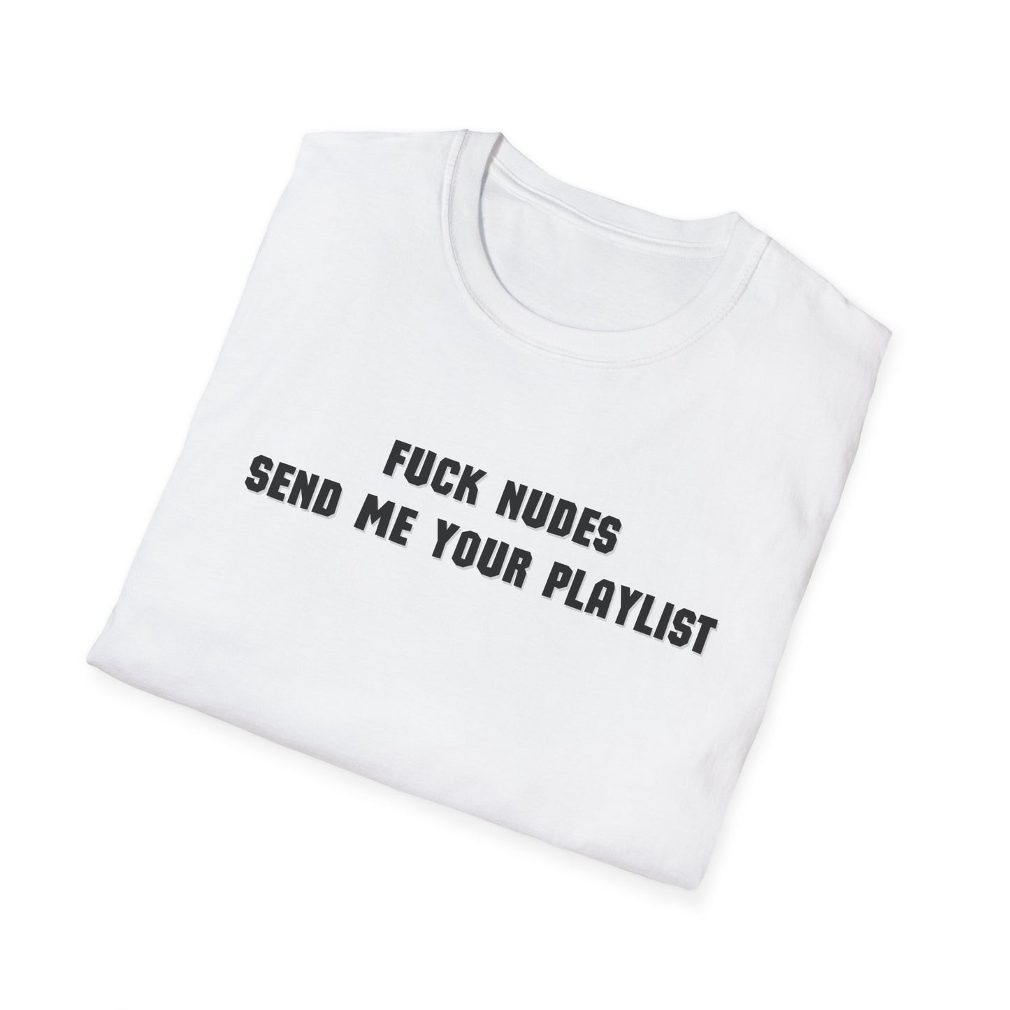 Send Me Your Playlist T-Shirt