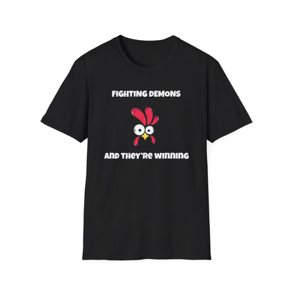Fighting Demon's and They're Winning T-Shirt