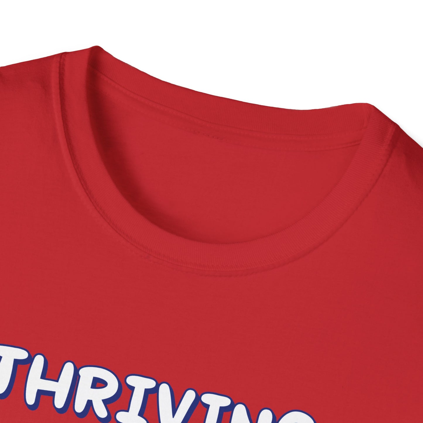 Thriving (allegedly) T-Shirt