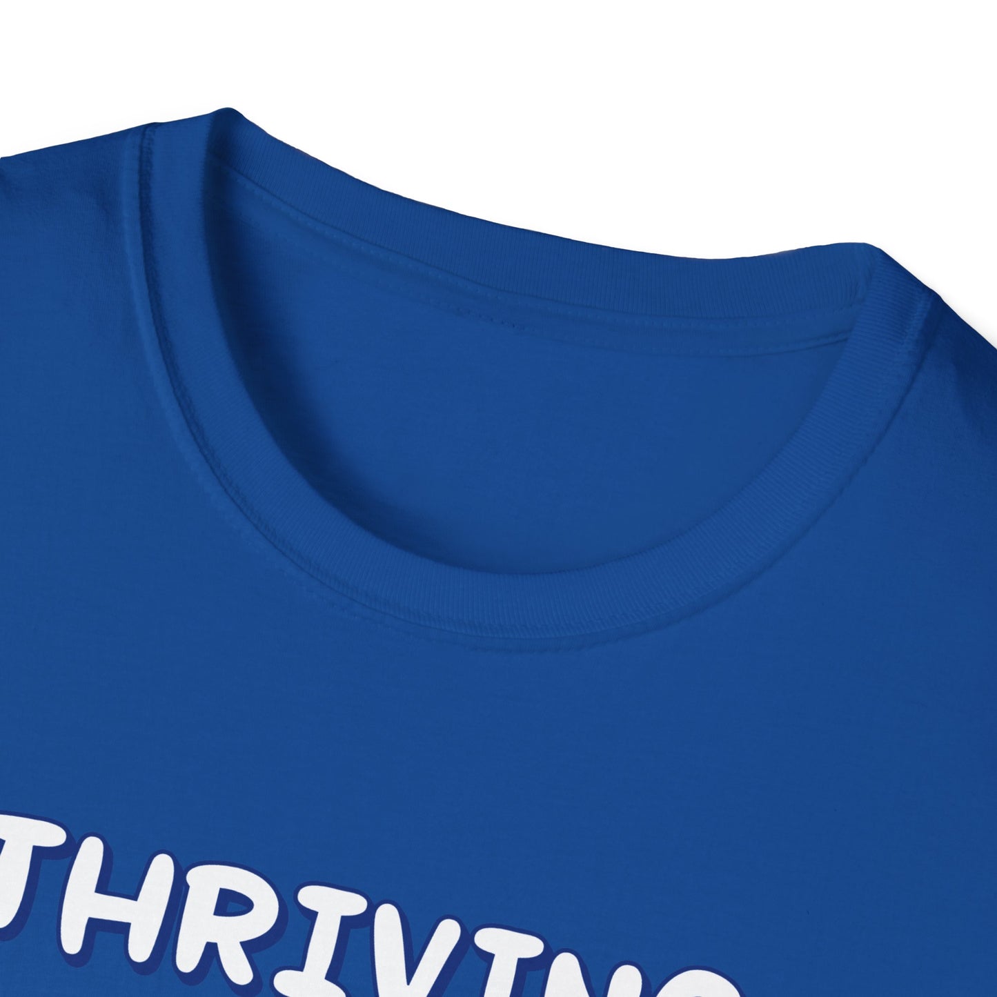 Thriving (allegedly) T-Shirt