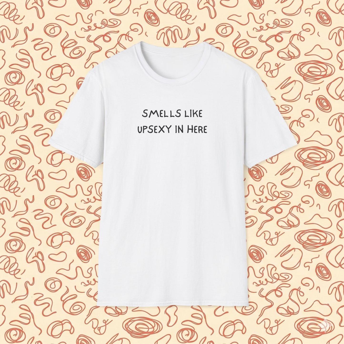 Smells like Upsexy T-Shirt