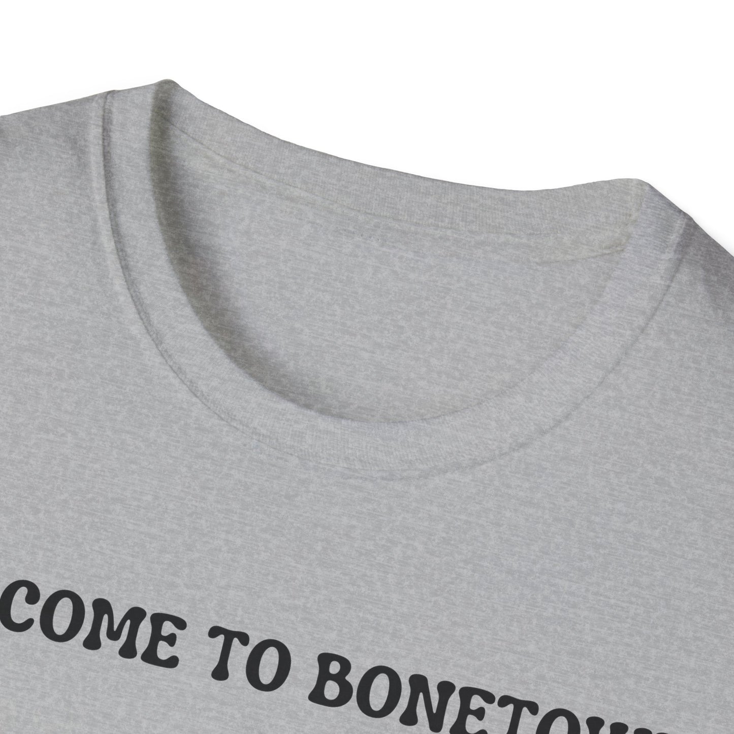 Welcome to Bonetown T-Shirt