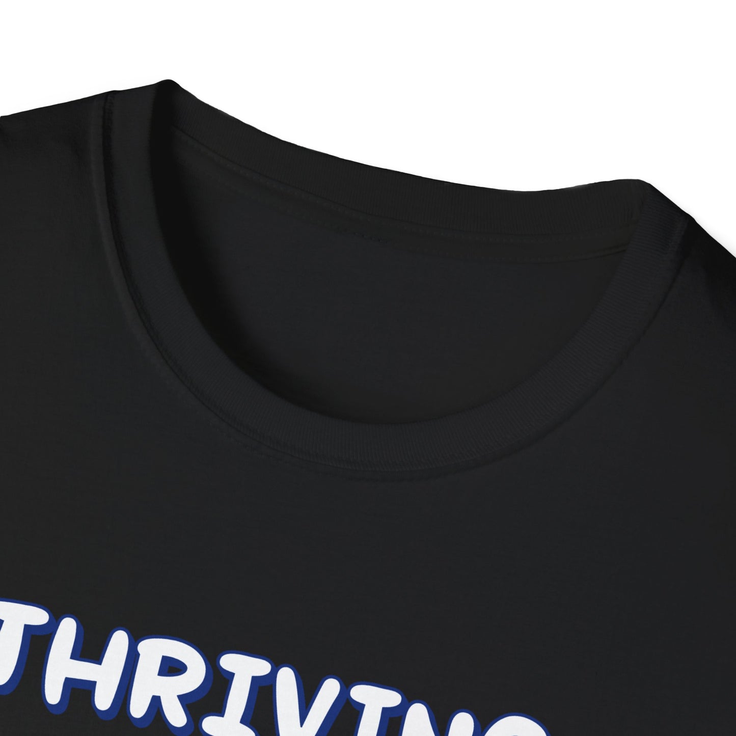 Thriving (allegedly) T-Shirt