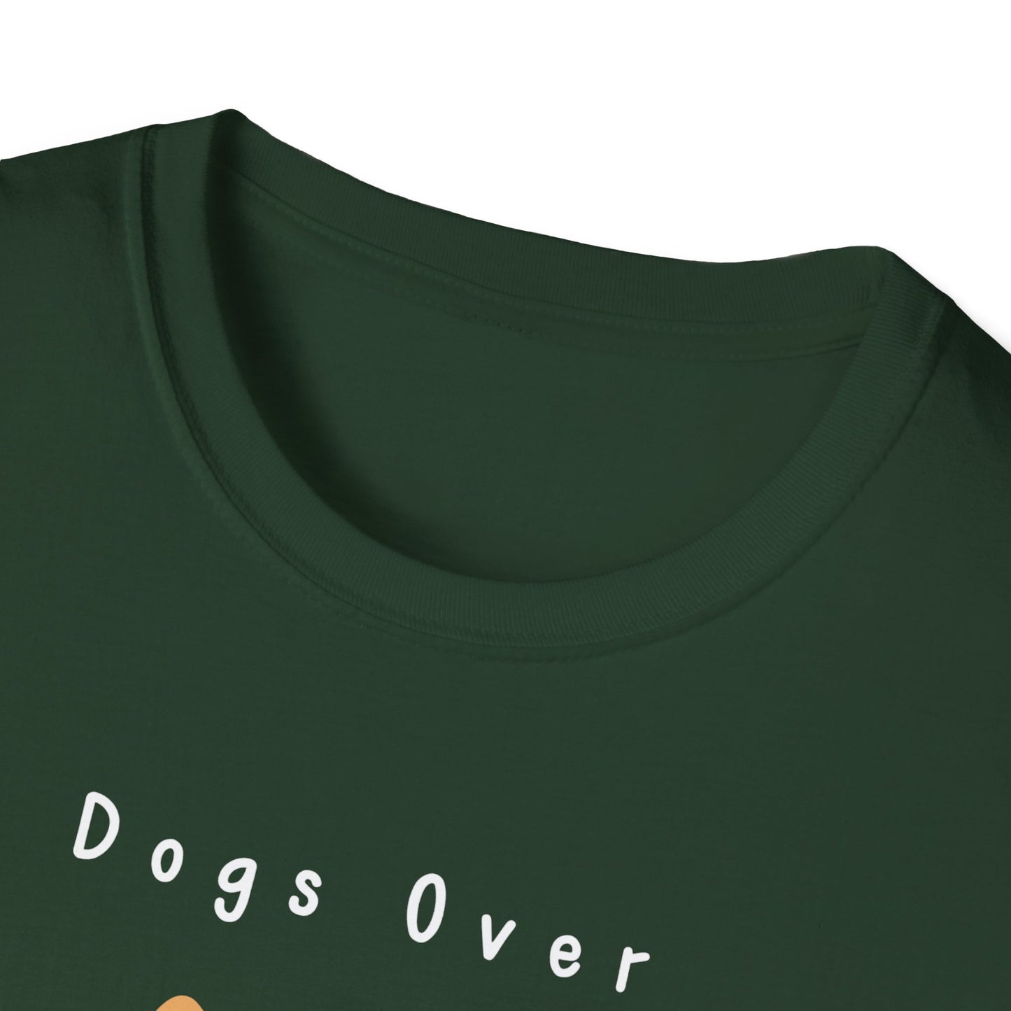Dogs Over Dudes T-Shirt