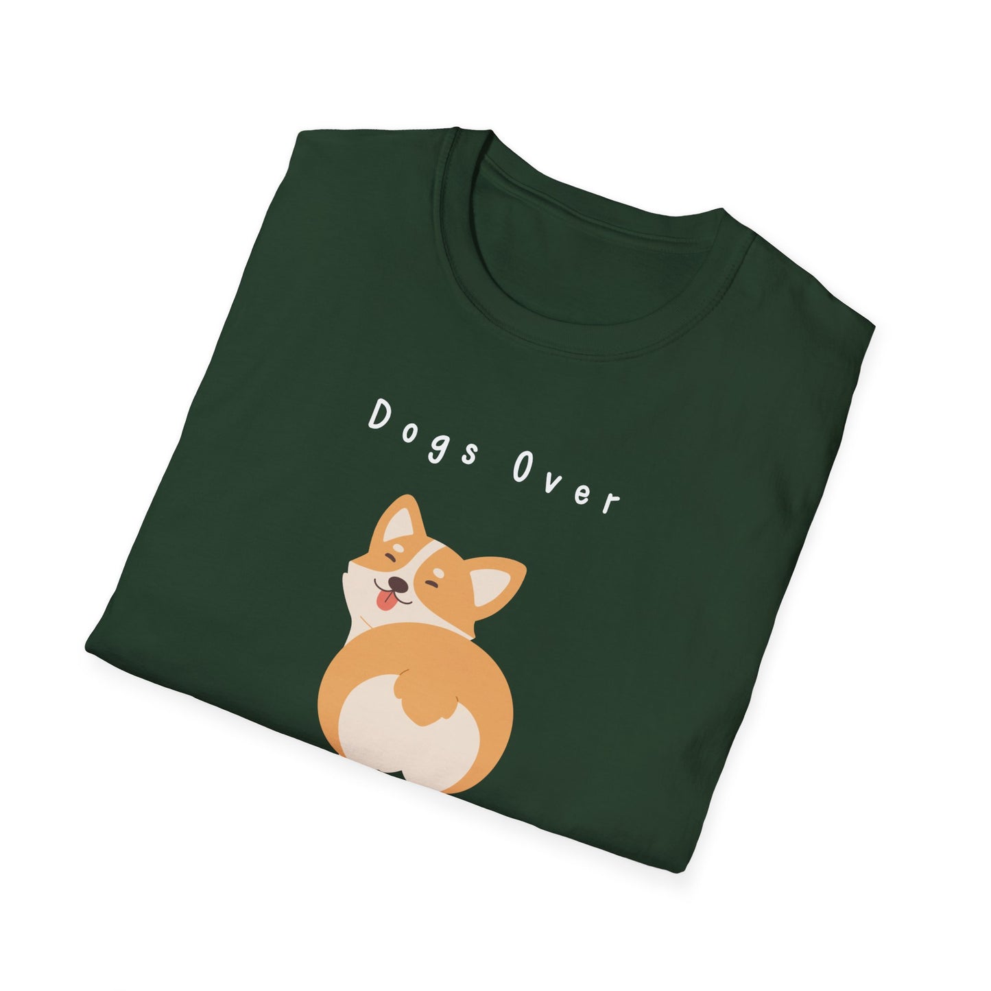 Dogs Over Dudes T-Shirt