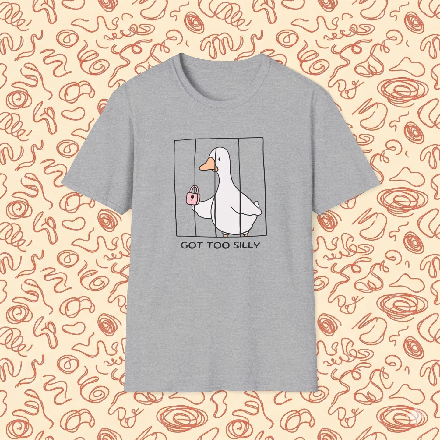 Got Too Silly Goose T-Shirt
