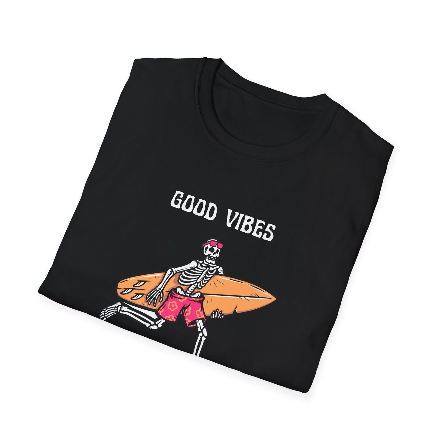Good Vibes Never Die T-Shirt