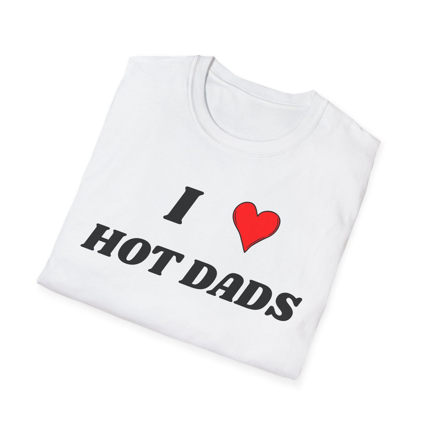 I <3 Hot Dads T-Shirt