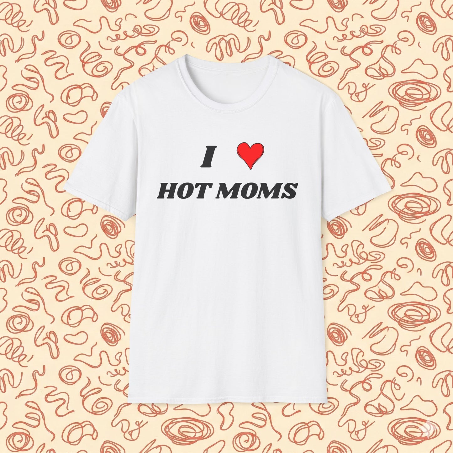I <3 Hot Moms T-Shirt