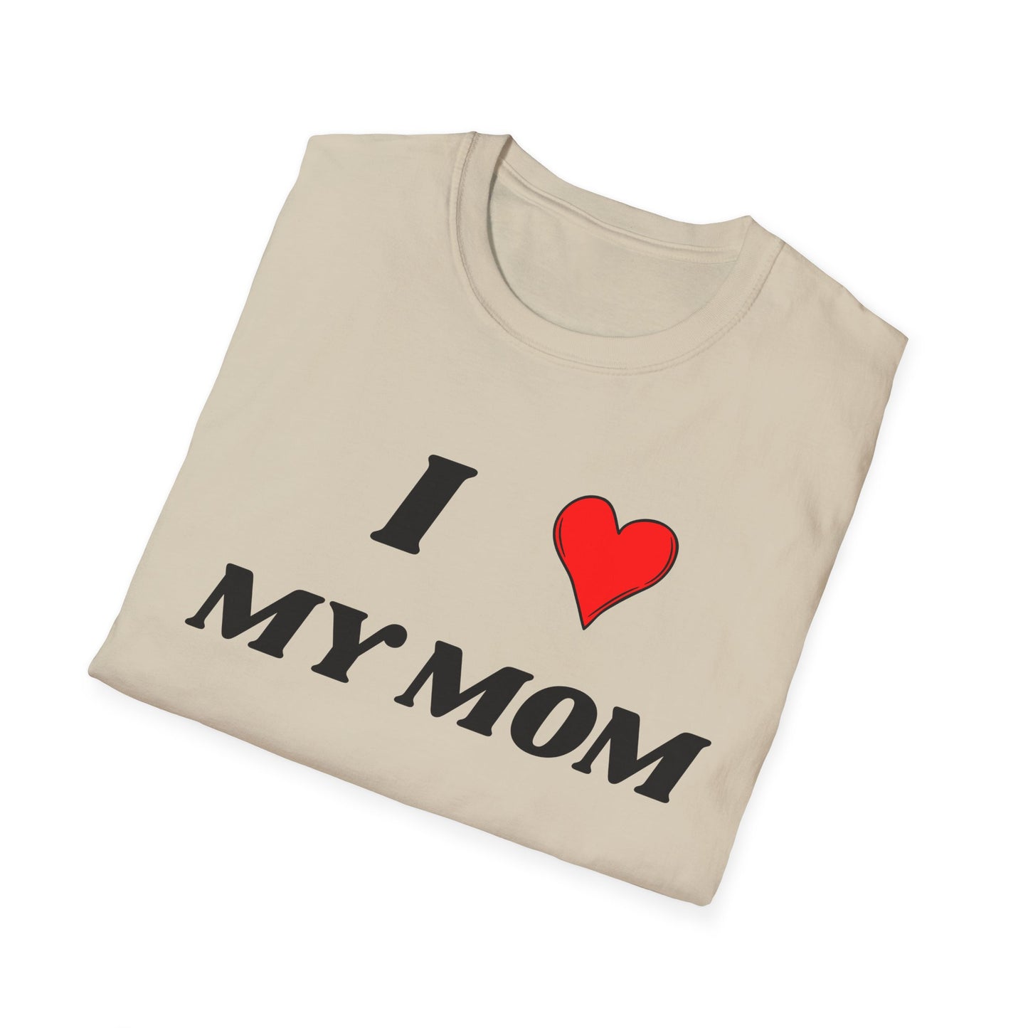 I <3 My Mom T-Shirt