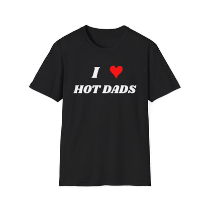 I <3 Hot Dads T-Shirt