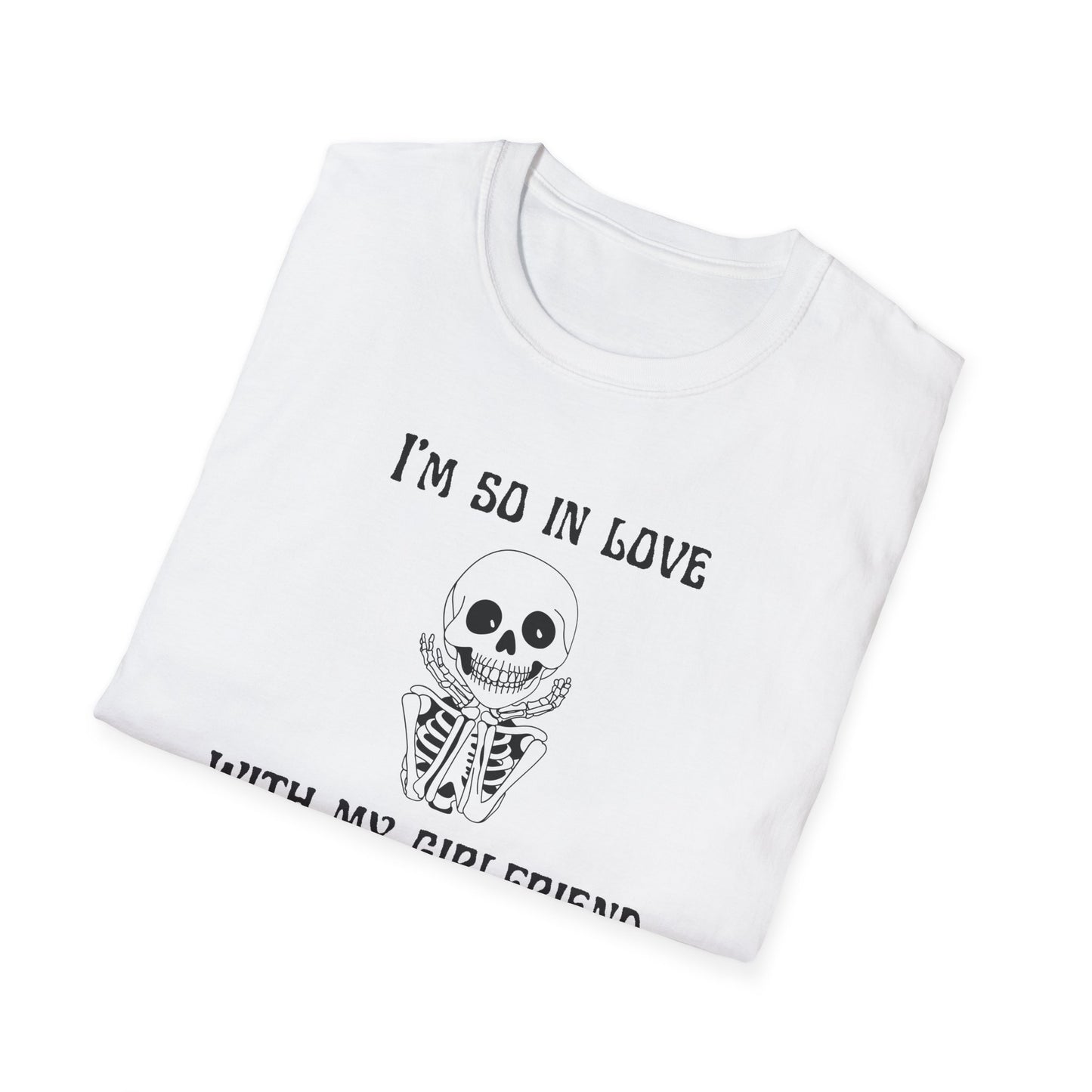 I'm So In Love With My Girlfriend T-Shirt
