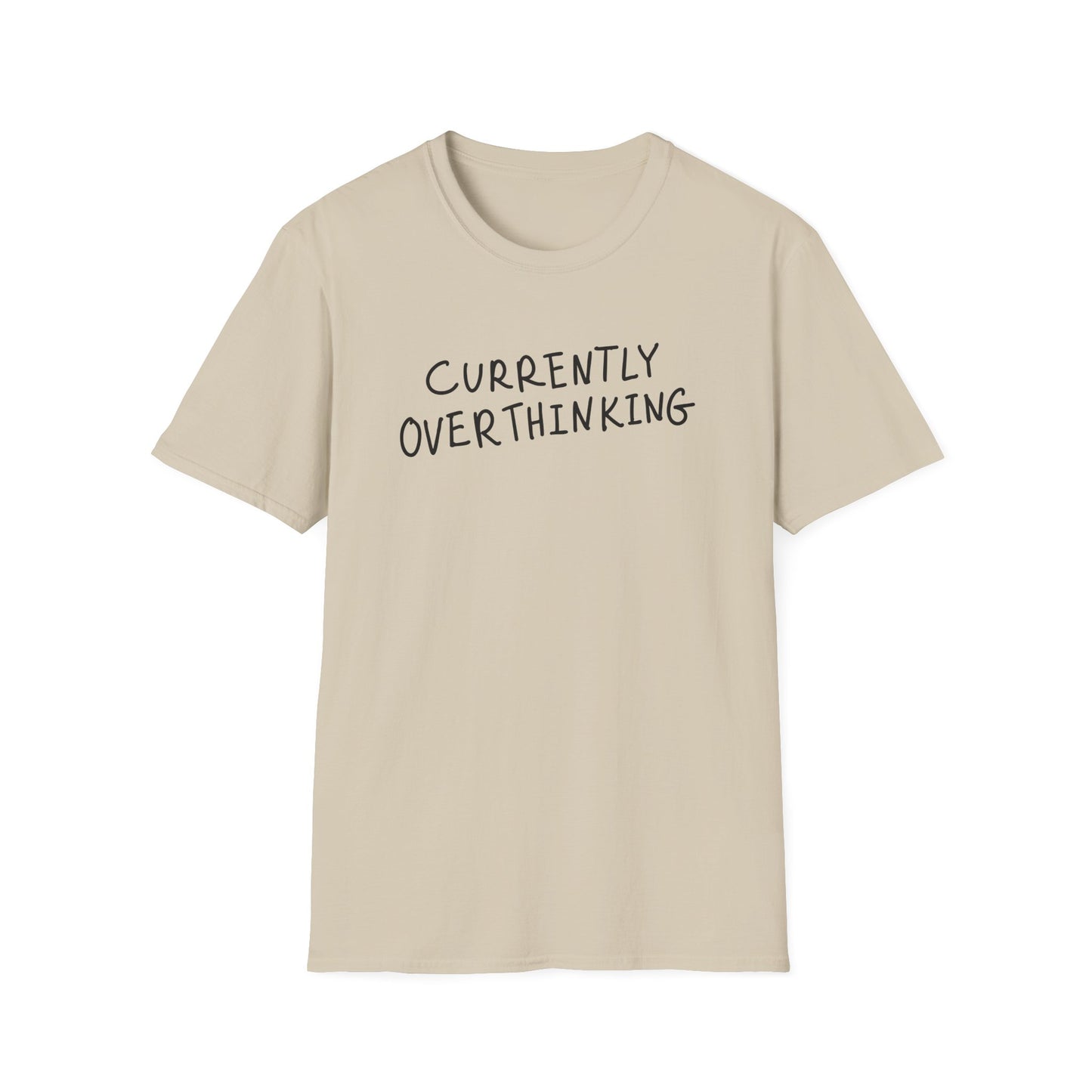 Currently Overthinking T-Shirt