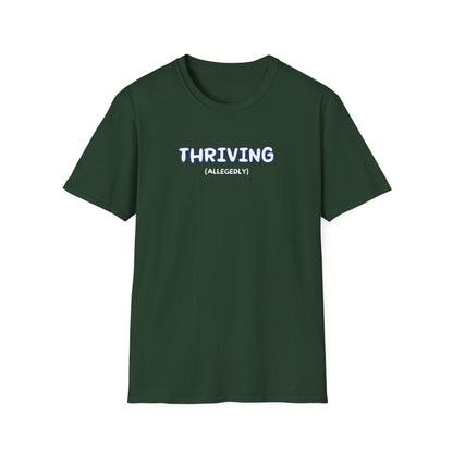 Thriving (allegedly) T-Shirt
