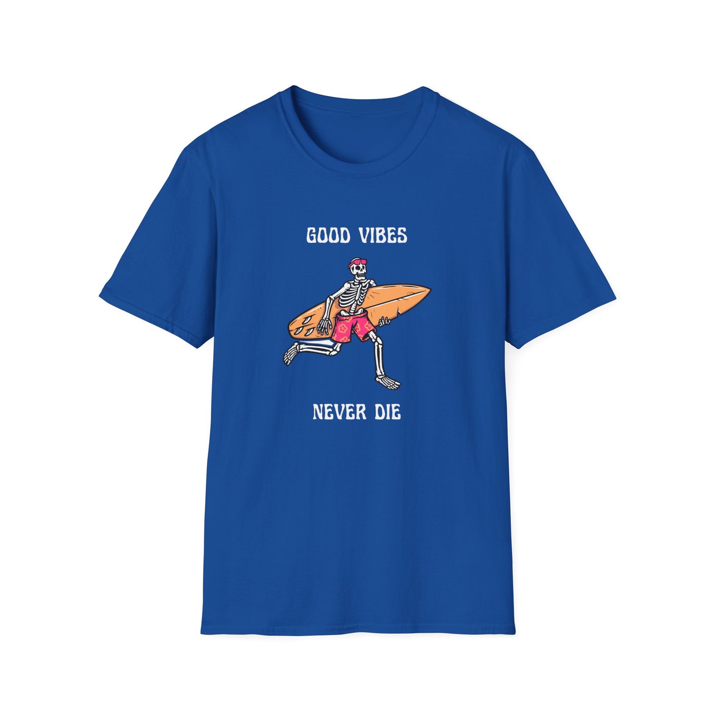Good Vibes Never Die T-Shirt