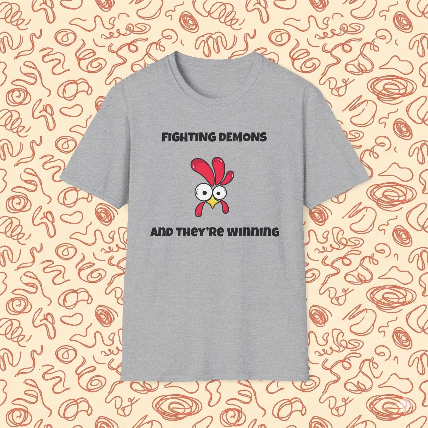 Fighting Demon's and They're Winning T-Shirt