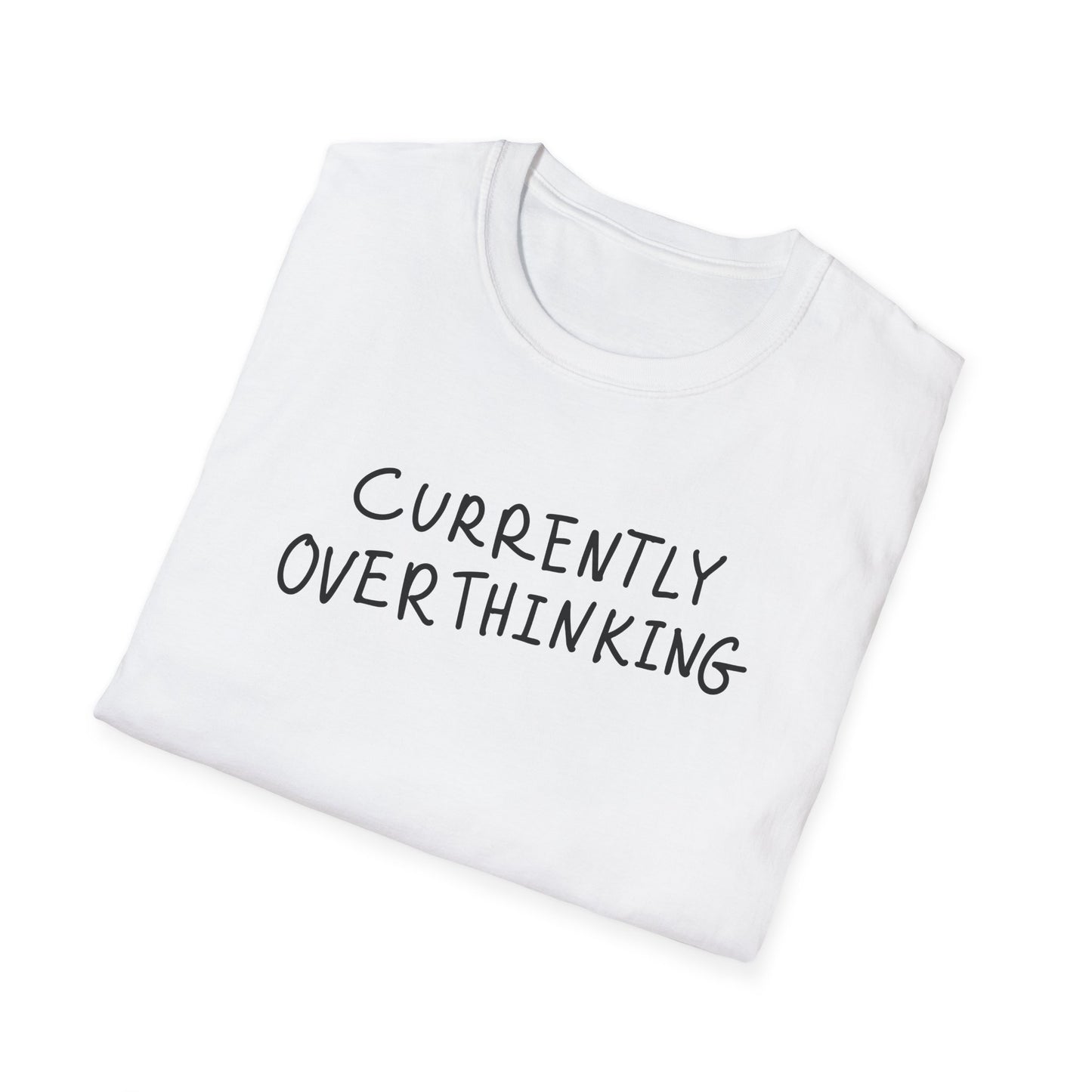 Currently Overthinking T-Shirt