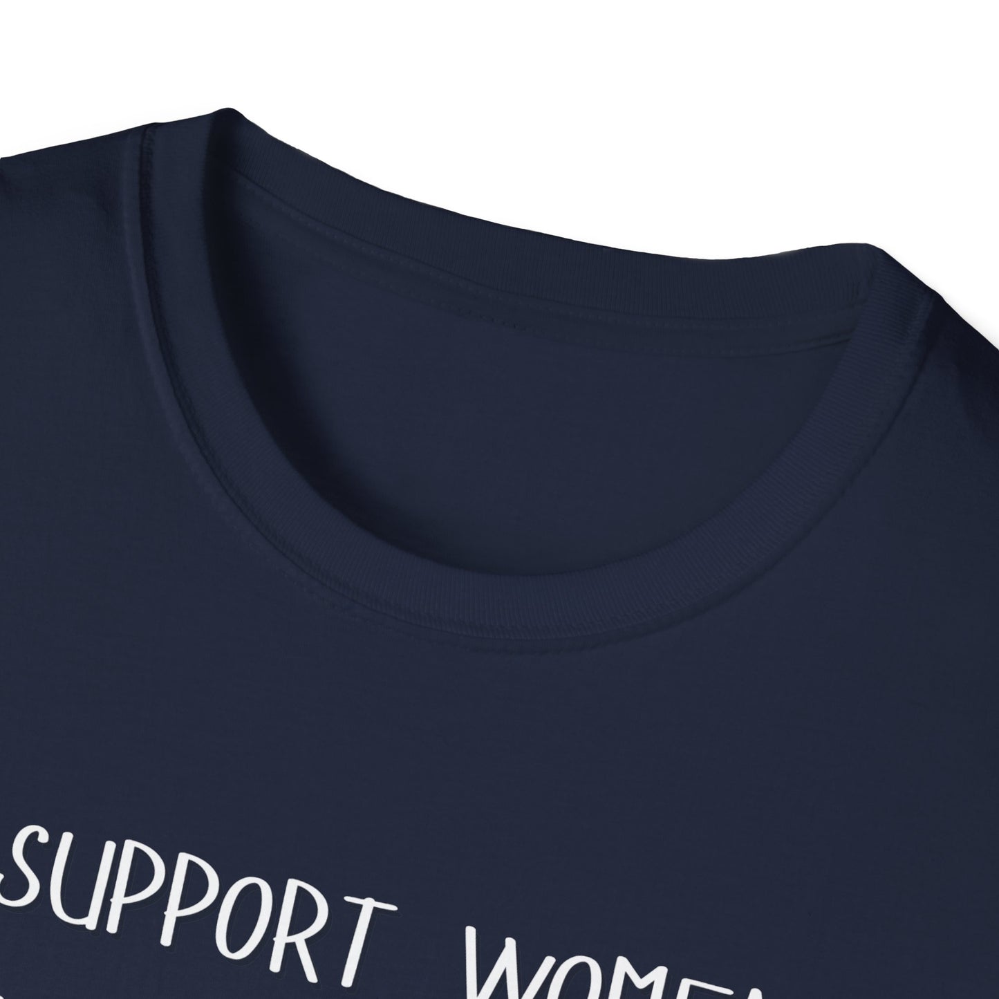 I Support Women's Rights and Wrongs T-Shirt